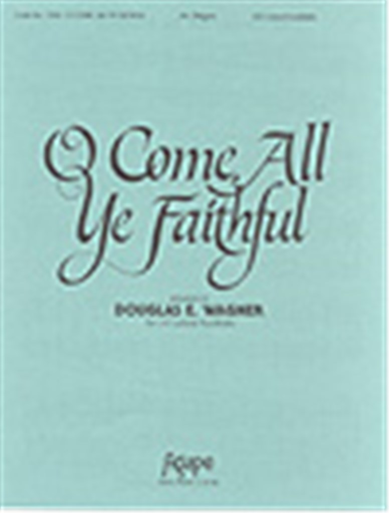 O Come All Ye Faithful